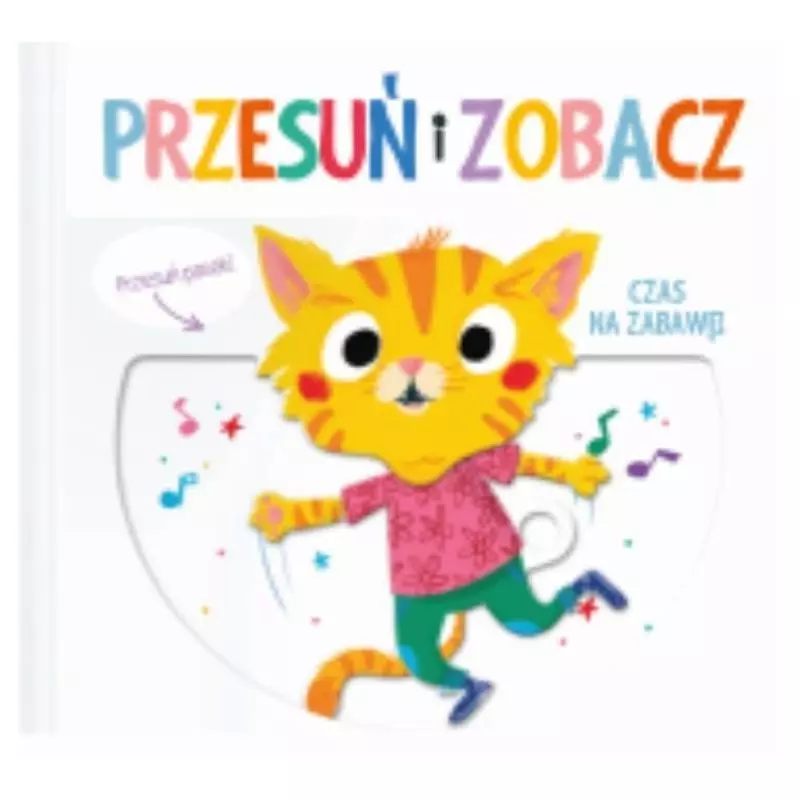 CZAS NA ZABAWĘ. PRZESUŃ I ZOBACZ - Yoyo Books