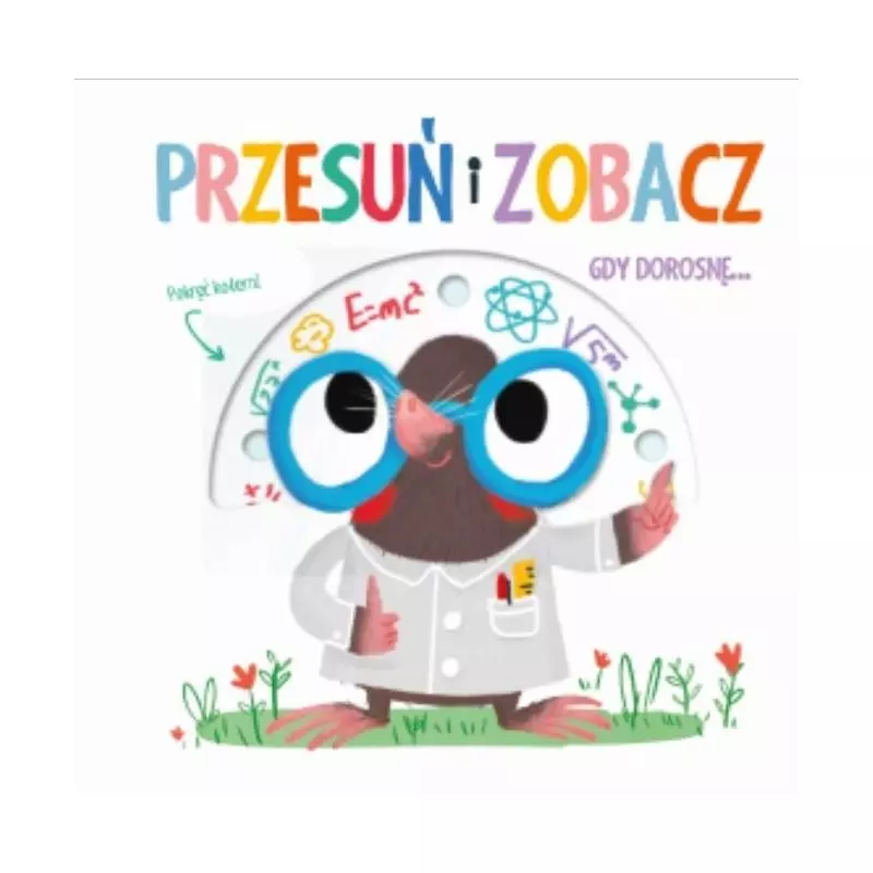 GDY DOROSNĘ... PRZESUŃ I ZOBACZ - Yoyo Books