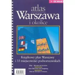 ATLAS WARSZAWA I OKOLICE + 33 MIEJSCOWOŚCI PODWARSZAWSKICH - Demart