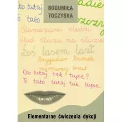 ELEMENTARNE ĆWICZENIA DYKCJI Bogumiła Toczyska - GWO