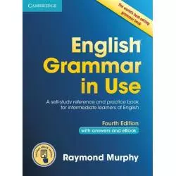 ENGLISH GRAMMAR IN USE WITH ANSWERS AND EBOOK Murphy Raymond - Cambridge University Press