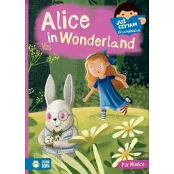 ALICE IN WONDERLAND. JUŻ CZYTAM PO ANGIELSKU 9+ - Zielona Sowa