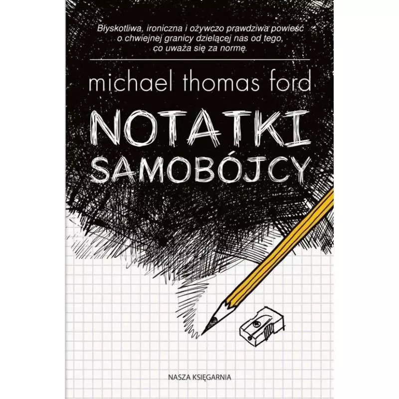 NOTATKI SAMOBÓJCY Michael Thomas Ford - Nasza Księgarnia