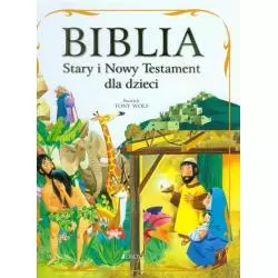 BIBLIA STARY I NOWY TESTAMENT DLA DZIECI - Jedność