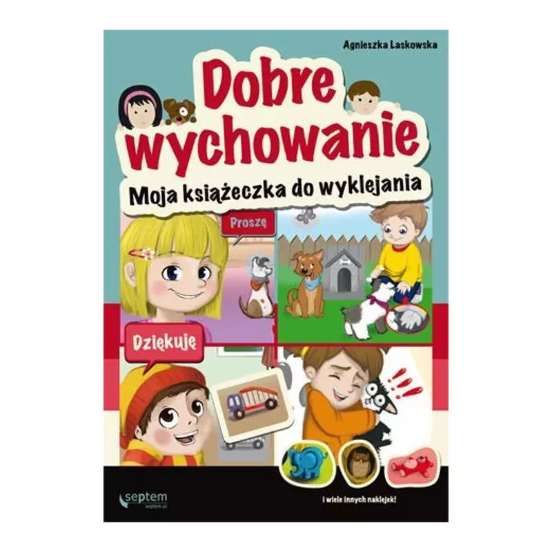 DOBRE WYCHOWANIE Agnieszka Laskowska - Helion
