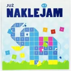 JUŻ NAKLEJAM 6-7 LAT - Yoyo Books