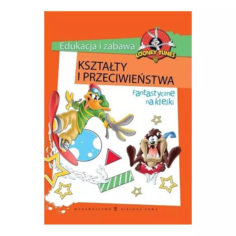 KSZTAŁTY I PRZECIWIEŃSTWA EDUKACJA I ZABAWA - Zielona Sowa