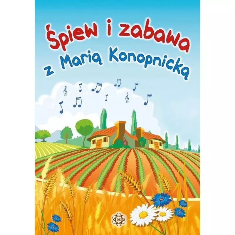 ŚPIEW I ZABAWA Z MARIĄ KONOPNICKĄ KSIĄŻKA + 2 CD Józef Częścik - Harmonia