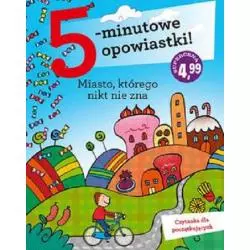 5-MINUTOWE OPOWIASTKI MIASTO KTÓREGO NIKT NIE ZNA - Olesiejuk