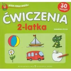 WIEM CORAZ WIĘCEJ ĆWICZENIA 2-LATKA Dominika Bylica - Zielona Sowa