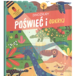 POŚWIEĆ I ODKRYJ DINOZAURY - Yoyo Books