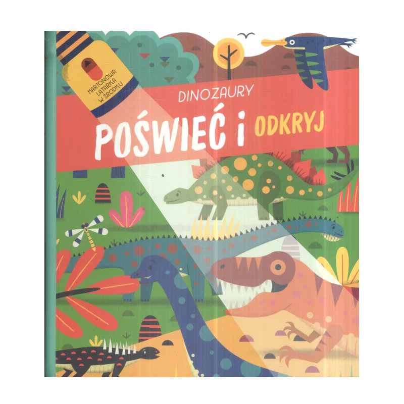 POŚWIEĆ I ODKRYJ DINOZAURY - Yoyo Books