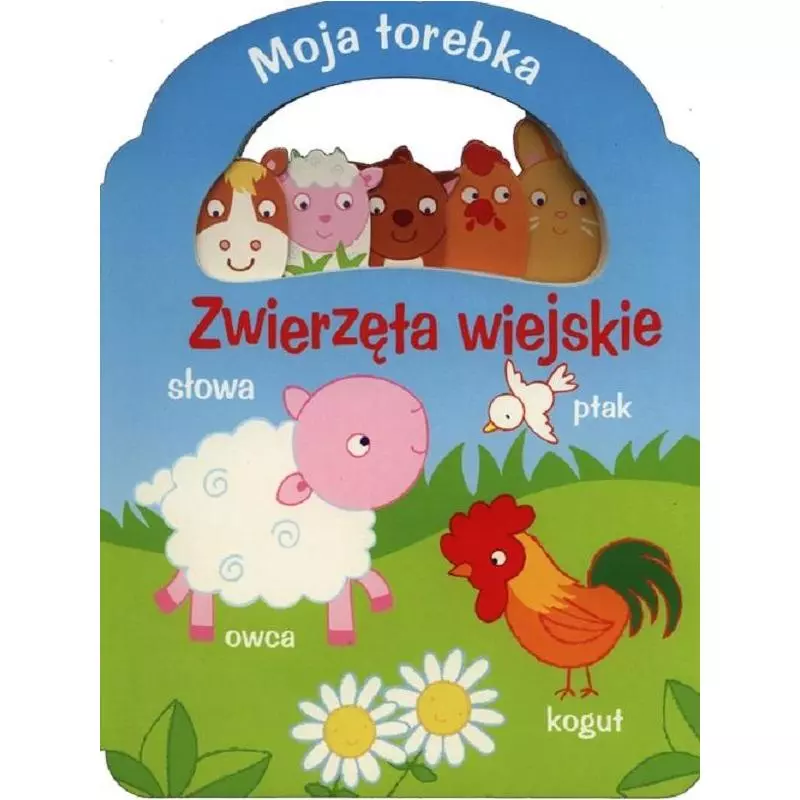 ZWIERZĘTA WIEJSKIE. MOJA TOREBKA - Yoyo Books