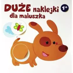 DUŻE NAKLEJKI DLA MALUSZKA PIESEK 1+ - Yoyo Books