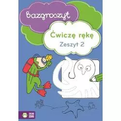 ĆWICZĘ RĘKĘ 2 BAZGROSZYT - Zielona Sowa