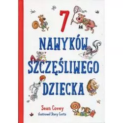 7 NAWYKÓW SZCZĘŚLIWEGO DZIECKA Sean Covery - Znak