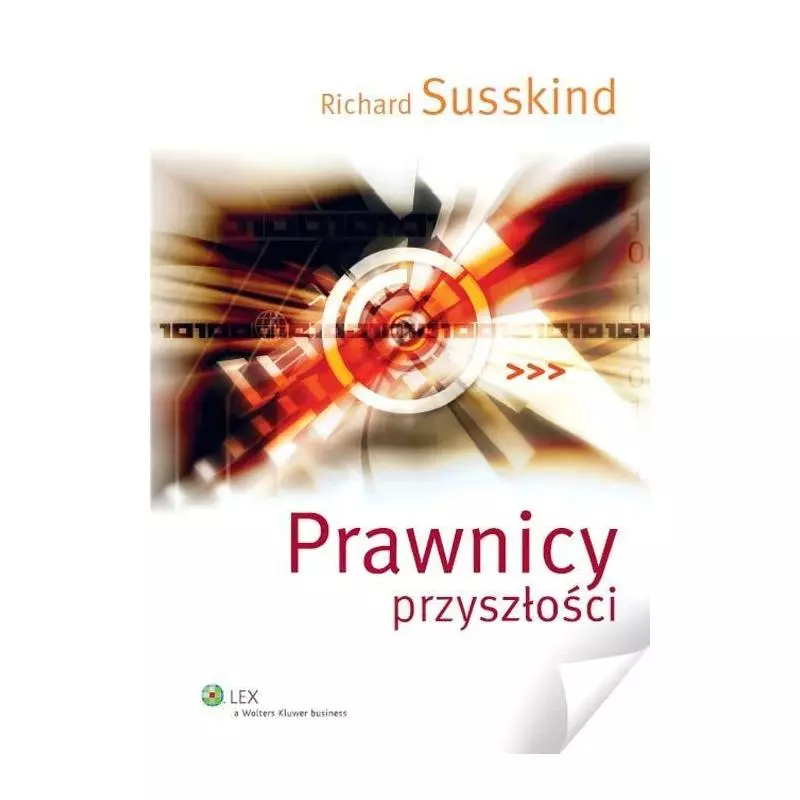 PRAWNICY PRZYSZŁOŚCI Richard Susskind - Wolters Kluwer