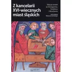 Z KANCELARII XVI-WIECZNYCH MIAST ŚLĄSKICH - Księży Młyn