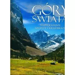 GÓRY ŚWIATA NAJPIĘKNIEJSZE SZCZYTY I KRAOBRAZY - Dragon