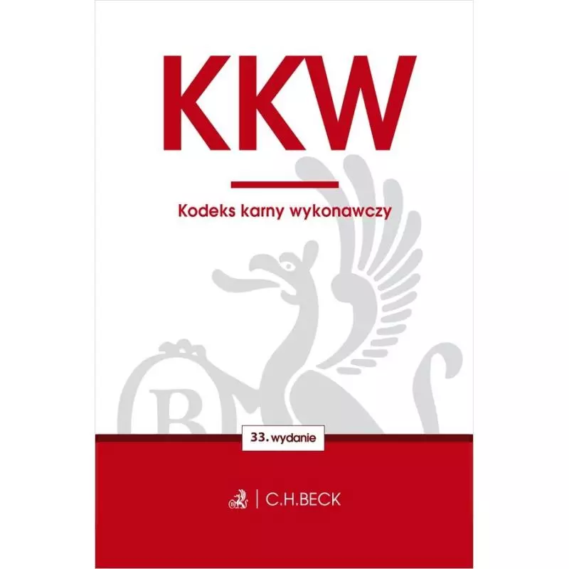 KODEKS KARNY WYKONAWCZY - C.H.Beck