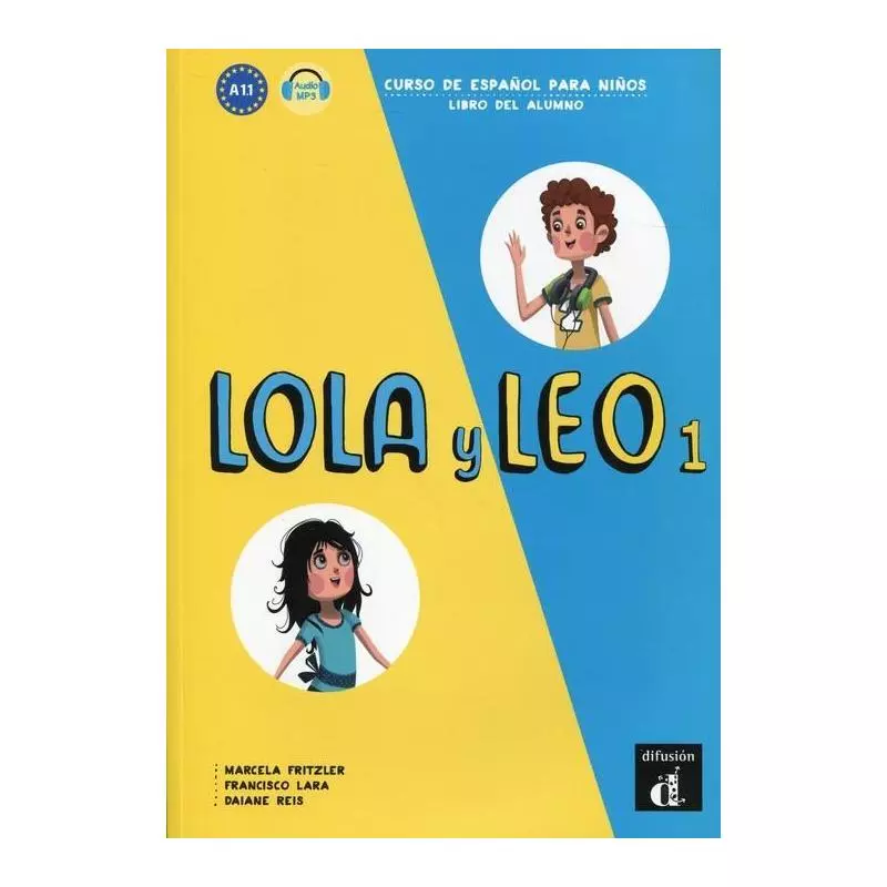 LOLA Y LEO 1 PODRĘCZNIK JĘZYK HISZPAŃSKI - Difusion
