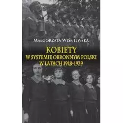 KOBIETY W SYSTEMIE OBRONNYM POLSKI W LATACH 1918-1939 Małgorzata Wiśniewska - Napoleon V