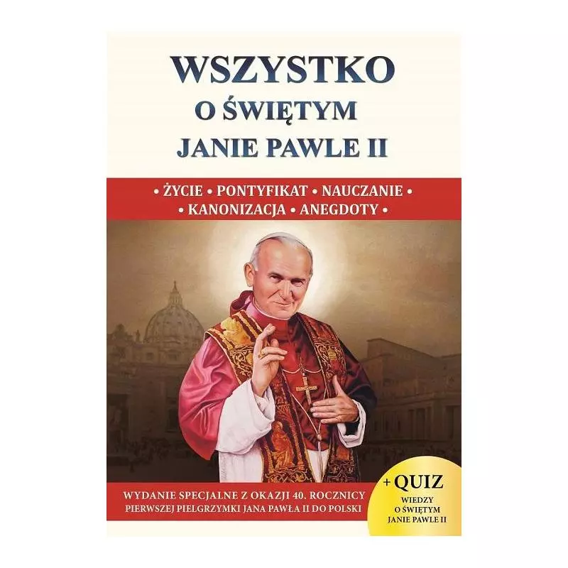 WSZYSTKO O ŚWIĘTYM JANIE PAWLE II Stefan Wacław - Św. Filipa Apostoła