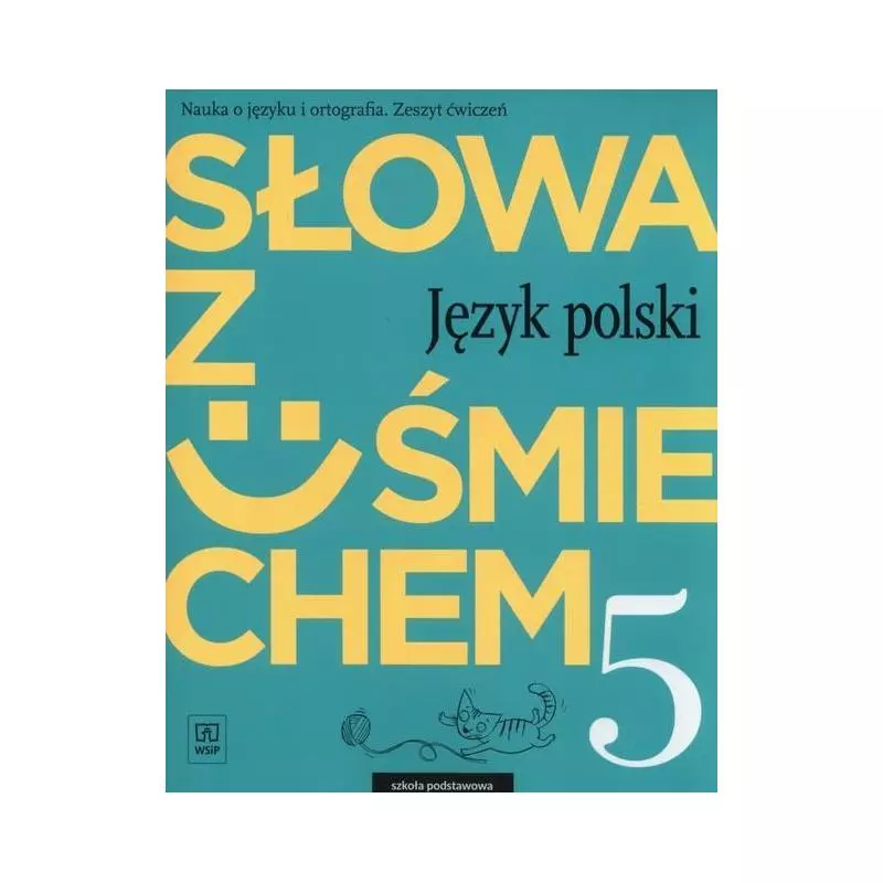 JĘZYK POLSKI SŁOWA Z UŚMIECHEM 5 ZESZYT ĆWICZEŃ - WSiP