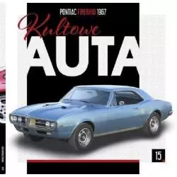 KULTOWE AUTA 15 PONTIAC FIREBIRD 1967 II GATUNEK - Edipresse Polska