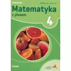 MATEMATYKA Z PLUSEM 4 ĆWICZENIA Małgorzata Dobrowolska - GWO