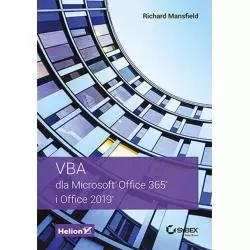 VBA DLA MICROSOFT OFFICE 365 I OFFICE 2019 Richard Mansfield - Helion