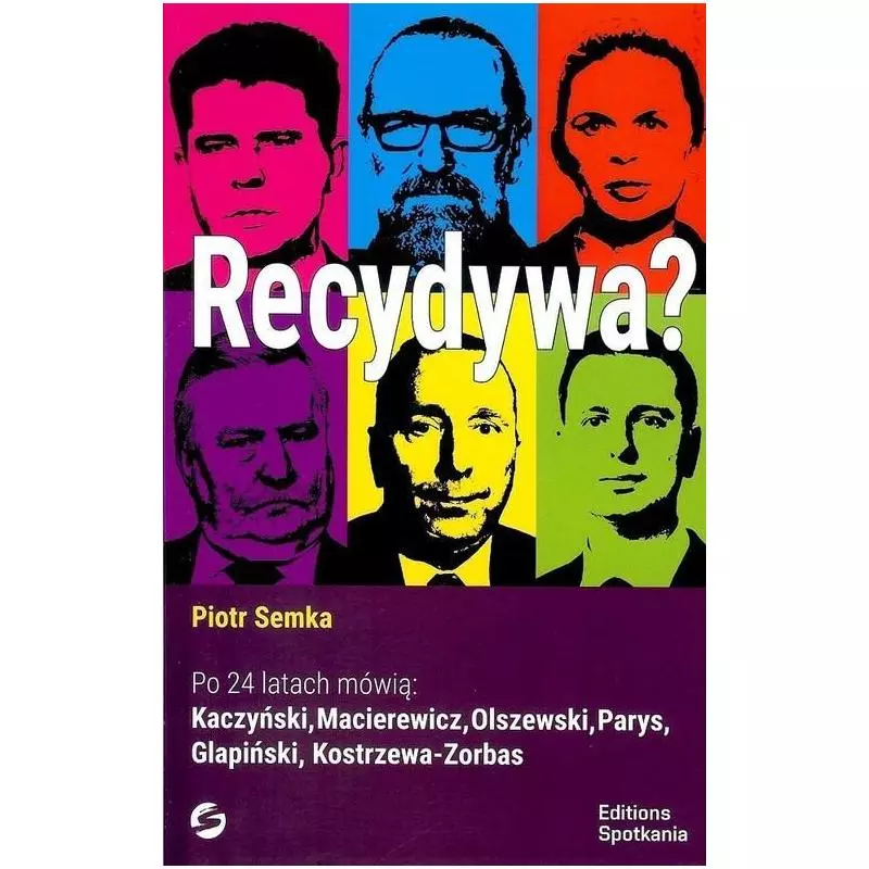 RECYDYWA? Piotr Semka - Editions Spotkania