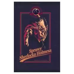 SHERLOCK HOLMES. SPRAWY SHERLOCKA HOLMESA Arthur Conan Doyle - Algo