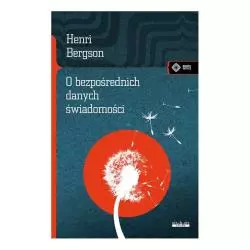 O BEZPOŚREDNICH DANYCH ŚWIADOMOŚCI Henri Bergson - Vis-a-Vis Etiuda