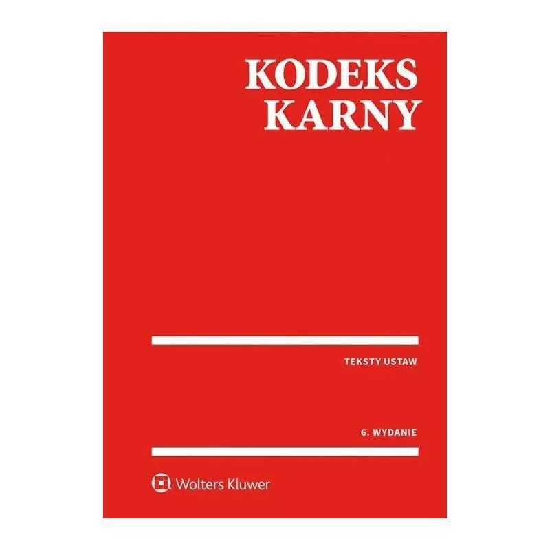 KODEKS KARNY PRZEPISY - Wolters Kluwer