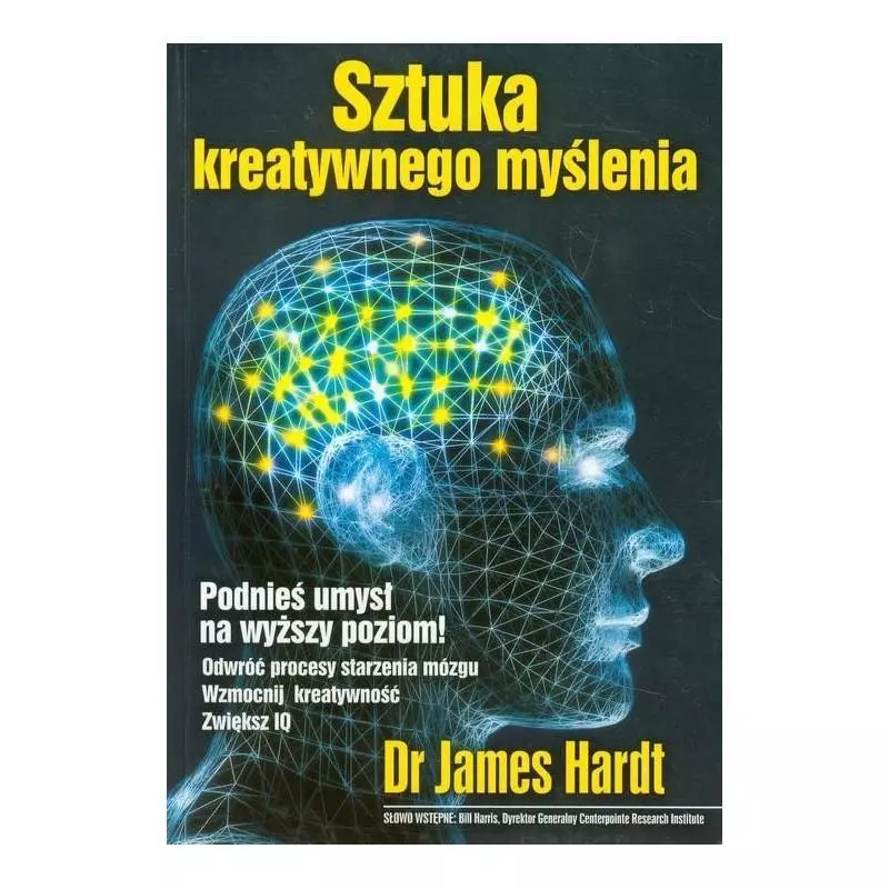 SZTUKA KREATYWNEGO MYŚLENIA James Hardt - Illuminatio