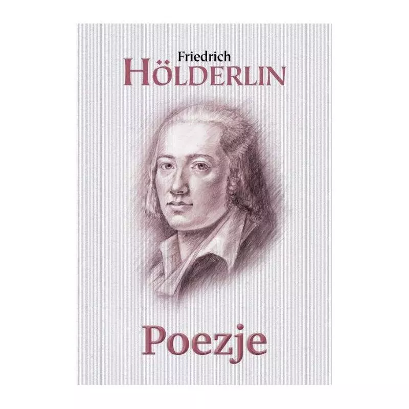 POEZJE HÖLDERLIN Friedrich Holderlin - C&T