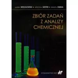 ZBIÓR ZADAŃ Z ANALIZY CHEMICZNEJ Marek Wesołowski - WNT