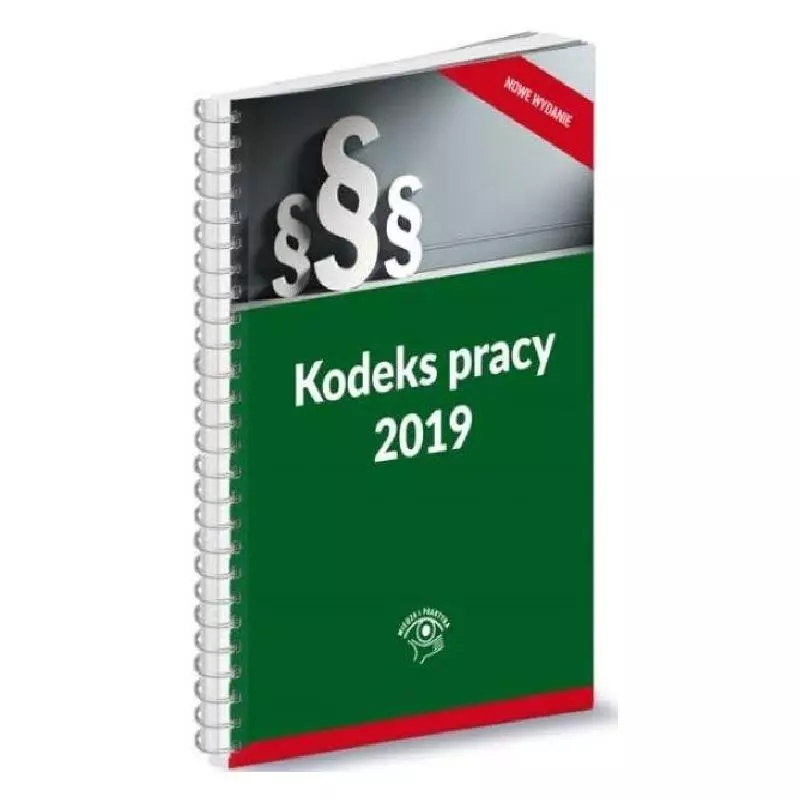 KODEKS PRACY 2019 - Wiedza i Praktyka