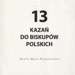 13 KAZAŃ DO BISKUPÓW POLSKICH Renta Maria Niemierowska - Rita Baum