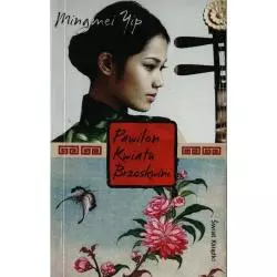 PAWILON KWIATU BRZOSKWINI Mingmei Yip - Świat Książki