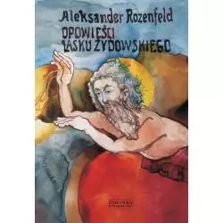 OPOWIEŚCI LASKU ŻYDOWSKIEGO Aleksander Rozenfeld - Zysk