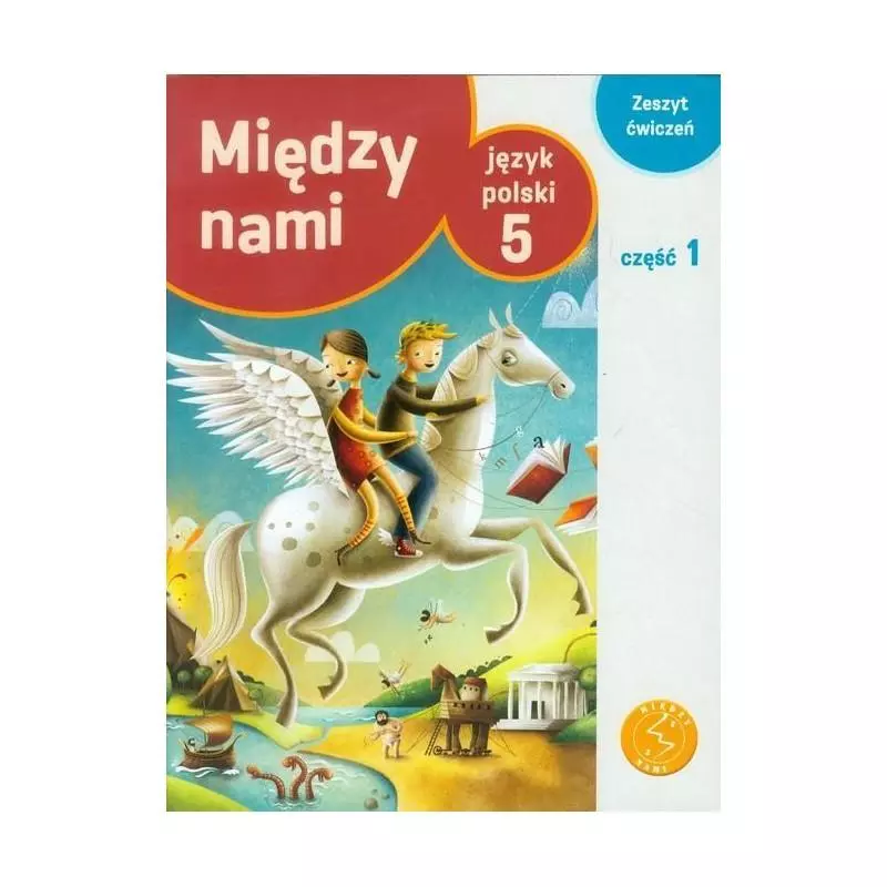 JĘZYK POLSKI 5 ĆWICZENIA 1 MIĘDZY NAMI Agnieszka Łuczak, Anna Murdzek - GWO