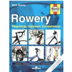 ROWERY REGULACJA NAPRAWA KONSERWACJA Mark Storey - ALMA PRESS