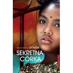 SEKRETNA CÓRKA Shilpi Somaya Gowda - Prószyński