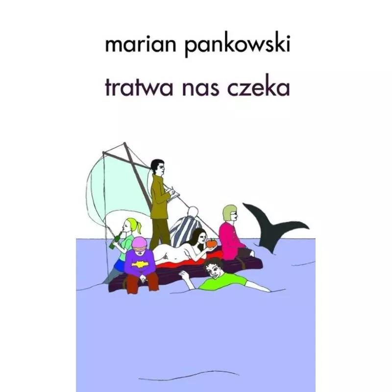 TRATWA NAS CZEKA Marian Pankowski - Korporacja HA!ART