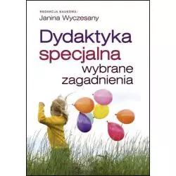 DYDAKTYKA SPECJALNA WYBRANE ZAGADNIENIA Janina Wyczesany - Harmonia