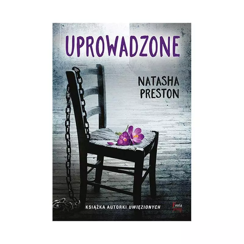 UPROWADZONE Natasha Preston - Feeria Young