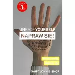 UNF*CK YOURSELF NAPRAW SIĘ Gary John Bishop - Insignis