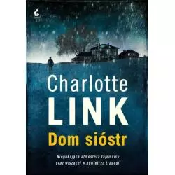 DOM SIÓSTR Charlotte Link - Sonia Draga